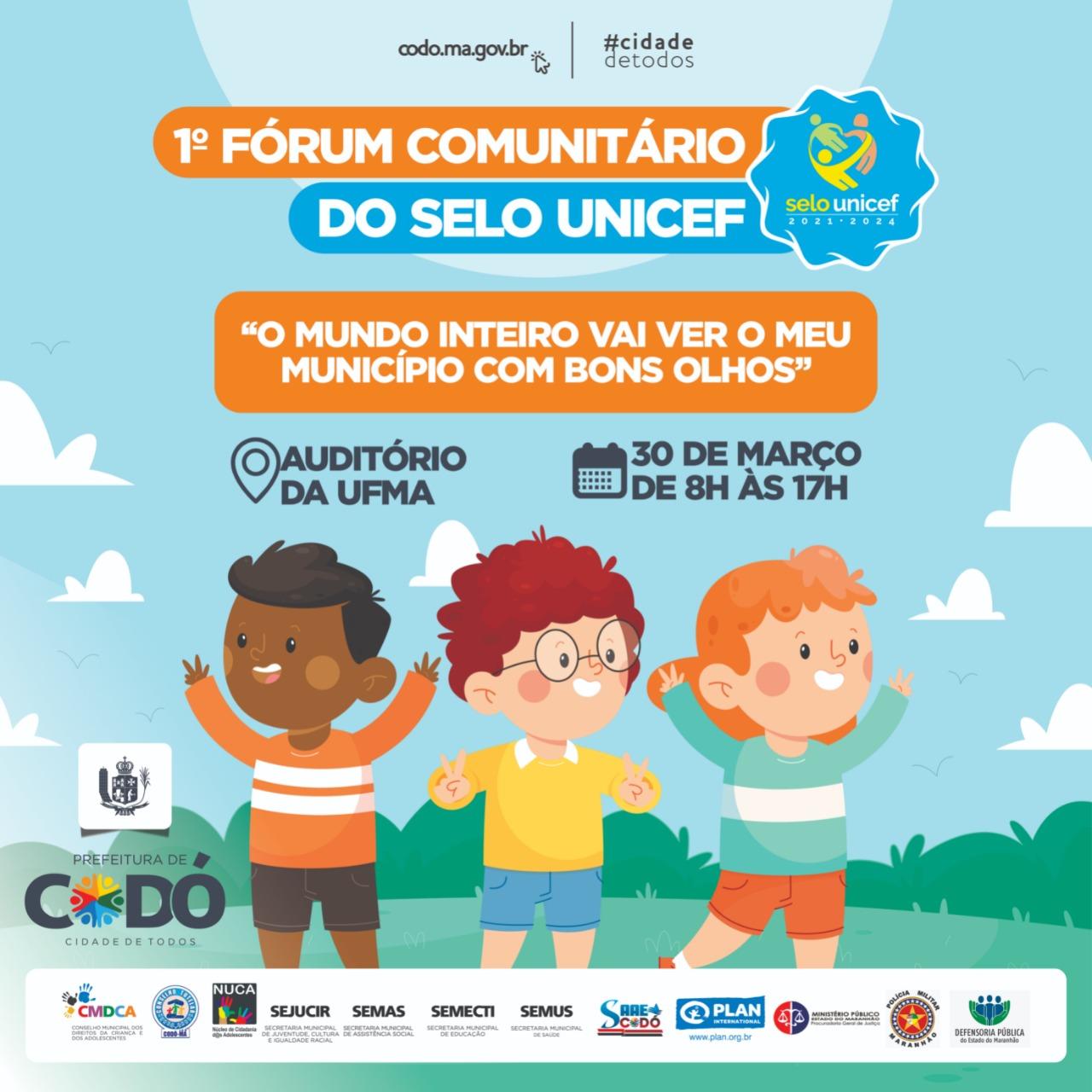 Prefeitura de Codó vai realizar o I Fórum Comunitário do Selo UNICEF 